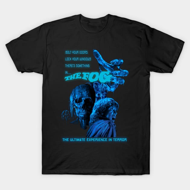 The Fog! Bolt Your Doors, Classic Horror. (Version 4) T-Shirt by The Dark Vestiary